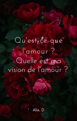 Qu'est-ce-que l'amour ?