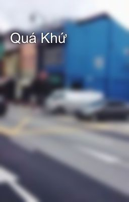 Quá Khứ