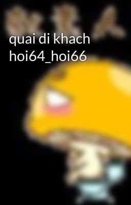 quai di khach hoi64_hoi66