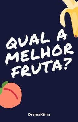 QUAL A MELHOR FRUTA? | ask