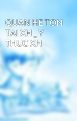 QUAN HE TON TAI XH _ Y THUC XH