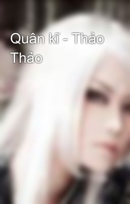 Quân kĩ - Thảo Thảo