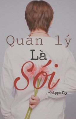 Quản lý là sói [Vkook] [SM, song tính][Twoshots][ Hoàn ]