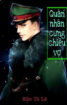 Quân nhân cưng chiều vợ