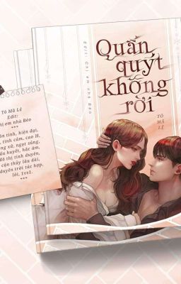 Quấn quýt không rời - Tô Mã Lệ [Cao H] 