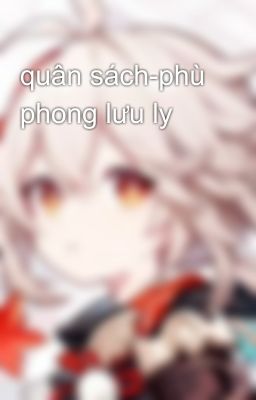 quân sách-phù phong lưu ly