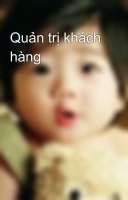 Quản trị khách hàng