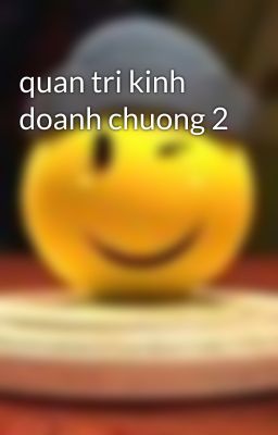 quan tri kinh doanh chuong 2