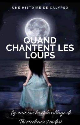 Quand chantent les loups