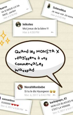  ❝ Quand les MONSTA X  réagissent à vos commentaires Wattpad ❞