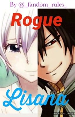 Quand Rogue rencontre Lisana ✧ Fairy Tail 