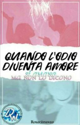 Quando l'odio diventa amore (In revisione) 