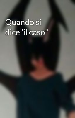 Quando si dice