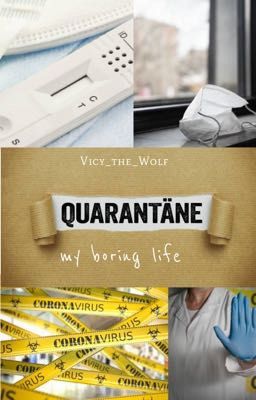 Quarantäne - my boring life 