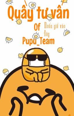 Quầy Tư Vấn {Pupu Team}