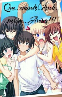 Que...cuando...donde... porque...¡anime!