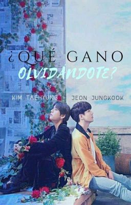 ¿Qué Ganó Olvidándote? - kookv