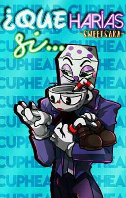 ✎¿Qué harías si...? ｢✧Cuphead｣