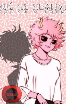 Que He Hecho!? (Izuku X Mina)