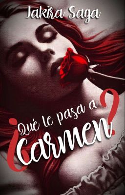 ¿Qué le pasa a Carmen?