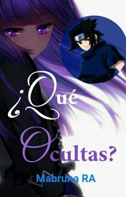 ¿Qué Ocultas? (Sasuke)