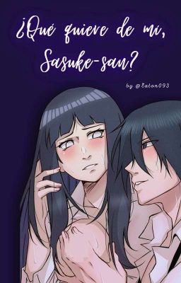 ¿Qué quiere de mí, Sasuke-san?