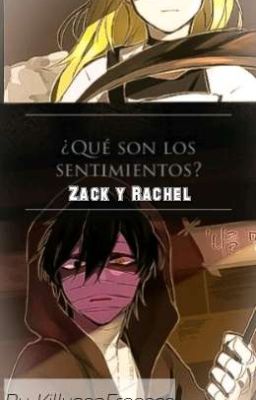 →¿Qué son los sentimientos?← ♪Zack y Rachel♪ ∆CORTO HIATUS∆