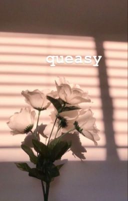 queasy /CALM