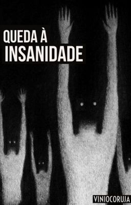 Queda à Insanidade