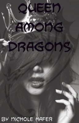 Queen Among Dragons (Dragon Series #1)