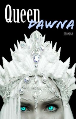 Queen Dawna