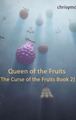 Queen of the Fruits