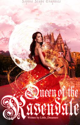 Queen of the Ravendale (Book 2, The Ravendale series)✔