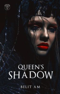 Queen's Shadow || Kingdom at the End of the World - Book II