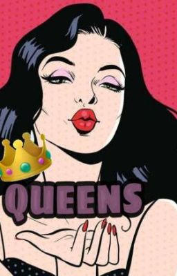 Queens (only girls) 