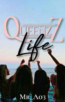 Queenzz Life [H]