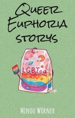 Queer euphoria storys