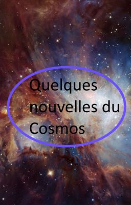 Quelques nouvelles du Cosmos