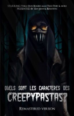 Quels Sont les Caractères des CreepyPastas? [REMASTERED]