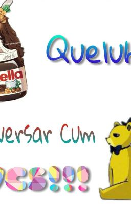 Queluh conversa cum vcs....