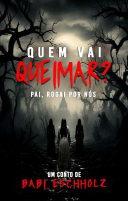 Quem vai Queimar? (COMPLETO)