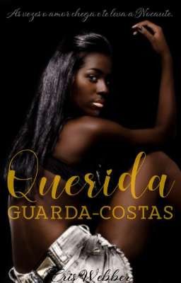 Querida Guarda Costas - EM BREVE. 