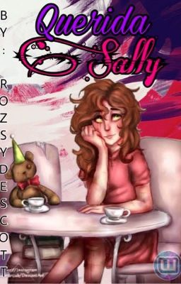 Querida Sally © ||Creepypasta||1||