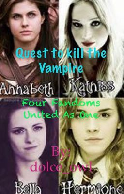 Quest to kill the Vampire(with demigods, wizards and tributes)