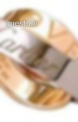 question