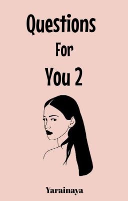 Questions For You 2