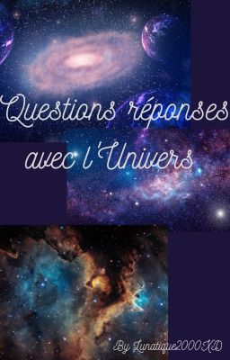 Questions réponses avec l'Univers