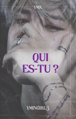 Qui es-tu ? [VminKook]