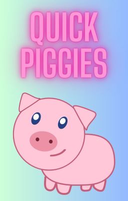 Quick Piggies (Hospital Playlist)