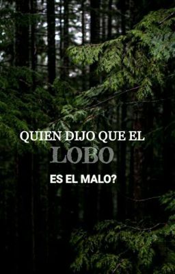 ¿Quien Dijo Que El Lobo Es El Malo?